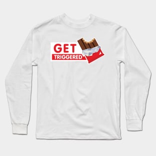 Get Triggered Long Sleeve T-Shirt